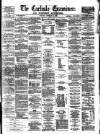 Carlisle Examiner and North Western Advertiser Saturday 01 February 1862 Page 1