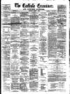 Carlisle Examiner and North Western Advertiser Saturday 01 March 1862 Page 1