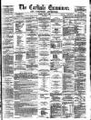 Carlisle Examiner and North Western Advertiser Tuesday 06 May 1862 Page 1