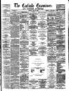 Carlisle Examiner and North Western Advertiser Tuesday 22 July 1862 Page 1