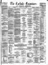 Carlisle Examiner and North Western Advertiser Tuesday 06 January 1863 Page 1