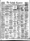 Carlisle Examiner and North Western Advertiser Tuesday 20 January 1863 Page 1