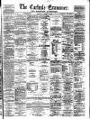 Carlisle Examiner and North Western Advertiser Saturday 31 January 1863 Page 1