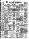 Carlisle Examiner and North Western Advertiser Tuesday 19 April 1864 Page 1