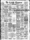 Carlisle Examiner and North Western Advertiser Saturday 04 June 1864 Page 1