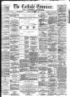 Carlisle Examiner and North Western Advertiser Tuesday 01 November 1864 Page 1