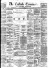 Carlisle Examiner and North Western Advertiser Saturday 05 November 1864 Page 1