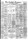 Carlisle Examiner and North Western Advertiser Tuesday 08 November 1864 Page 1