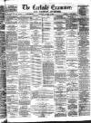 Carlisle Examiner and North Western Advertiser Saturday 07 January 1865 Page 1