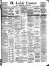 Carlisle Examiner and North Western Advertiser Saturday 14 January 1865 Page 1
