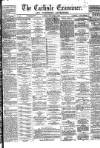 Carlisle Examiner and North Western Advertiser Tuesday 17 January 1865 Page 1