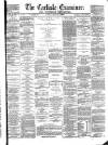 Carlisle Examiner and North Western Advertiser Tuesday 07 February 1865 Page 1