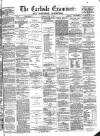 Carlisle Examiner and North Western Advertiser Tuesday 04 July 1865 Page 1