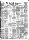 Carlisle Examiner and North Western Advertiser Tuesday 01 August 1865 Page 1