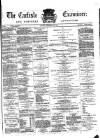 Carlisle Examiner and North Western Advertiser Tuesday 26 December 1865 Page 1