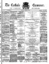 Carlisle Examiner and North Western Advertiser Saturday 06 January 1866 Page 1
