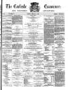 Carlisle Examiner and North Western Advertiser Tuesday 06 February 1866 Page 1