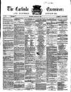 Carlisle Examiner and North Western Advertiser Saturday 19 January 1867 Page 1