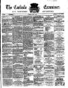 Carlisle Examiner and North Western Advertiser Tuesday 07 May 1867 Page 1