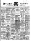 Carlisle Examiner and North Western Advertiser Saturday 31 October 1868 Page 1