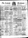 Carlisle Examiner and North Western Advertiser Saturday 01 May 1869 Page 1