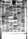 Carlisle Examiner and North Western Advertiser Saturday 29 January 1870 Page 1