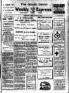 South Devon Weekly Express Friday 21 March 1913 Page 1