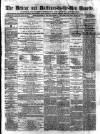 Redcar and Saltburn-by-the-Sea Gazette Friday 28 March 1873 Page 1