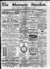Sheerness Guardian and East Kent Advertiser Saturday 23 February 1884 Page 1