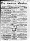 Sheerness Guardian and East Kent Advertiser Saturday 22 March 1884 Page 1