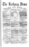 Railway News Saturday 21 February 1874 Page 1