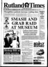 Rutland Times Friday 24 February 1995 Page 1