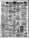 Welsh Gazette Thursday 10 January 1907 Page 1