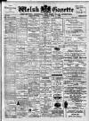 Welsh Gazette Thursday 13 February 1908 Page 1
