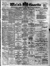 Welsh Gazette Thursday 02 July 1908 Page 1