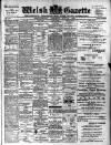 Welsh Gazette Thursday 16 July 1908 Page 1