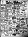 Welsh Gazette Thursday 21 January 1909 Page 1