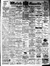 Welsh Gazette Thursday 13 January 1910 Page 1