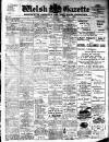 Welsh Gazette Thursday 24 February 1910 Page 1