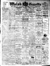 Welsh Gazette Thursday 07 April 1910 Page 1