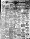 Welsh Gazette Thursday 01 September 1910 Page 1