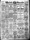 Welsh Gazette Thursday 28 March 1912 Page 1