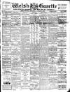 Welsh Gazette Thursday 09 January 1913 Page 1