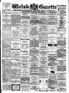 Welsh Gazette Thursday 24 April 1913 Page 1