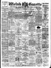 Welsh Gazette Thursday 17 July 1913 Page 1