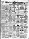 Welsh Gazette Thursday 07 August 1913 Page 1