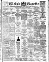 Welsh Gazette Thursday 26 February 1914 Page 1