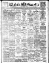 Welsh Gazette Thursday 05 March 1914 Page 1