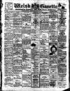 Welsh Gazette Thursday 17 June 1915 Page 1