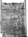 Welsh Gazette Thursday 17 August 1916 Page 1